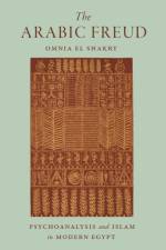 The Arabic Freud af Omnia El Shakry