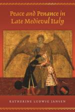 Peace and Penance in Late Medieval Italy af Katherine Ludwig Jansen