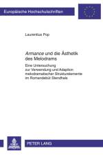 Armance Und Die Aesthetik Des Melodrams af Laurentius Pop