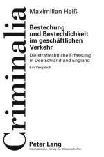 Bestechung Und Bestechlichkeit Im Geschaeftlichen Verkehr af Maximilian HeiÃŸ