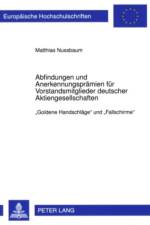 Abfindungen Und Anerkennungspraemien Fuer Vorstandsmitglieder Deutscher Aktiengesellschaften af Matthias Nussbaum