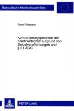 Kontrahierungspflichten Der Kreditwirtschaft Aufgrund Von Selbstverpflichtungen Und § 21 Agg af Peter Rosmann