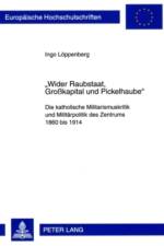 Wider Raubstaat, Grosskapital Und Pickelhaube af Ingo Loeppenberg
