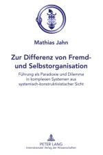 Zur Differenz Von Fremd- Und Selbstorganisation af Mathias Jahn