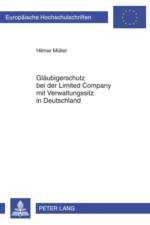 Glaeubigerschutz Bei Der Limited Company Mit Verwaltungssitz in Deutschland af Hilmar Muller