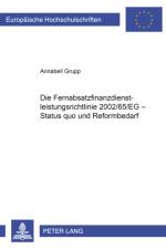 Die Fernabsatzfinanzdienstleistungsrichtlinie 2002/65/Eg - Status Quo Und Reformbedarf af Annabell Grupp