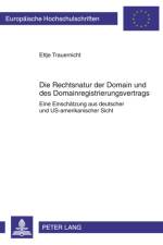 Die Rechtsnatur Der Domain Und Des Domainregistrierungsvertrags af Ettje Trauernicht