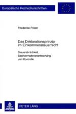 Das Deklarationsprinzip Im Einkommensteuerrecht af Friederike Frizen