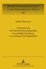 Verbesserung Der Zielvereinbarungsqualitaet Bei Variabler Verguetung Von Mittleren Fuehrungskraeften af Volker Gesmann