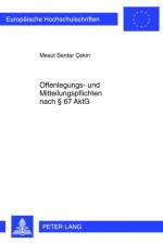 Offenlegungs- Und Mitteilungspflichten Nach § 67 Aktg af Mesut Cekin