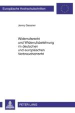 Widerrufsrecht Und Widerrufsbelehrung Im Deutschen Und Europaeischen Verbraucherrecht af Jenny Gessner