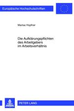 Die Aufklaerungspflichten Des Arbeitgebers Im Arbeitsverhaeltnis af Marisa Hopfner
