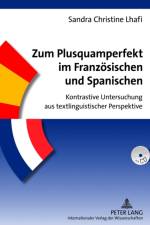 Zum Plusquamperfekt Im Franzoesischen Und Spanischen af Sandra Christine Lhafi