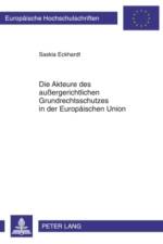 Die Akteure Des Außergerichtlichen Grundrechtsschutzes in Der Europaeischen Union af Saskia Eckhardt