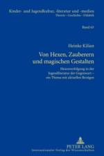 Von Hexen, Zauberern Und Magischen Gestalten af Heinke Kilian