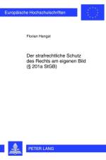 Der Strafrechtliche Schutz Des Rechts Am Eigenen Bild (§ 201a Stgb) af Florian Hengst