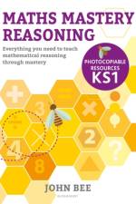 Maths Mastery Reasoning: Photocopiable Resources KS1 af John Bee