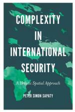 Complexity in International Security af Peter Simon (National Academy of Sciences Sapaty