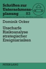 Unscharfe Risikoanalyse Strategischer Ereignisrisiken af Dominik Ocker