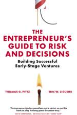 The Entrepreneur’s Guide to Risk and Decisions