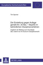Die Einstellung Gegen Auflage Gemaeß Art. 34 Abs. 1 Baydg Im Behoerdlichen Disziplinarverfahren af Tim Sporrer