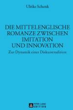 Die Mittelenglische Romanze Zwischen Imitation Und Innovation af Ulrike Schenk