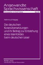 Die Deutschen Koranuebersetzungen Und Ihr Beitrag Zur Entstehung Eines Islambildes Beim Deutschen Leser af Mahmoud Haggag-Rashidy