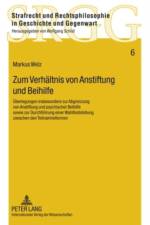 Zum Verhaeltnis Von Anstiftung Und Beihilfe af Markus Welz