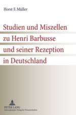 Studien Und Miszellen Zu Henri Barbusse Und Seiner Rezeption in Deutschland af Horst F Mueller