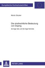 Die Strafrechtliche Bedeutung Von Doping af Moritz Glocker