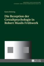 Die Rezeption der Gestaltpsychologie in Robert Musils Fruehwerk af Karen Bruning