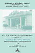 Akten des XIII. Internationalen Germanistenkongresses Shanghai 2015 - Germanistik zwischen Tradition und Innovation af Jianhua Zhu