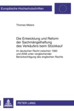 Die Entwicklung Und Reform Der Sachmaengelhaftung Des Verkaeufers Beim Stueckkauf af Thomas Meiers