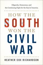 How the South Won the Civil War af Heather Cox (Professor of History Richardson