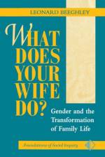 What Does Your Wife Do? af Leonard Beeghley