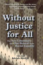 Without Justice For All af Adolph Reed Jr.