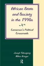 African State And Society In The 1990s af Joseph Takougang