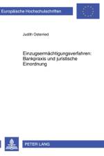 Einzugsermaechtigungsverfahren: Bankpraxis Und Juristische Einordnung af Judith Osterried