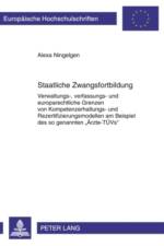 Staatliche Zwangsfortbildung af Alexa Ningelgen
