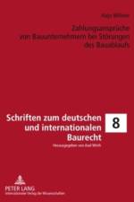 Zahlungsansprueche Von Bauunternehmern Bei Stoerungen Des Bauablaufs af Hajo Willner