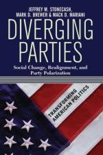 Diverging Parties af Jeffrey M. Stonecash