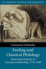 Feeling and Classical Philology af Constanze (University of Oxford) Guthenke