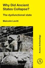 Why Did Ancient States Collapse? af Malcolm Levitt