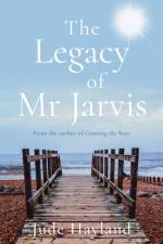 The Legacy of Mr Jarvis af Jude Hayland