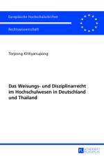 Das Weisungs- Und Disziplinarrecht Im Hochschulwesen in Deutschland Und Thailand af Torpong Kittiyanupong