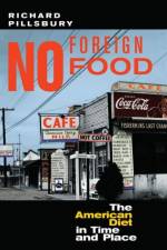 No Foreign Food af Richard Pillsbury