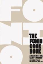 The Fonio Cookbook af Pierre Thiam