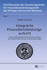 Integrierte Finanzdienstleistungsaufsicht af Volker Lemmer