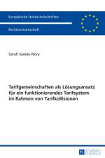 Tarifgemeinschaften ALS Loesungsansatz Fur Ein Funktionierendes Tarifsystem Im Rahmen Von Tarifkollisionen af Sarah Saeidy-Nory