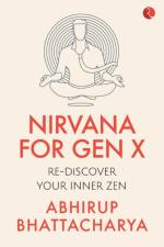 Nirvana for Gen X af Abhirup Bhattacharya